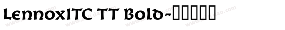 LennoxITC TT Bold字体转换